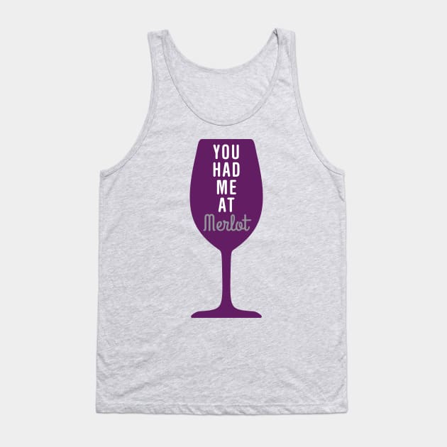 You had me at merlot Tank Top by oddmatter